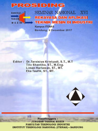 Image of PROSIDING SEMINAR NASIONAL XVI
Rekayasa dan Aplikasi Teknik Mesin di Industri
ITENAS, Bandung, 6 Desember 2017
