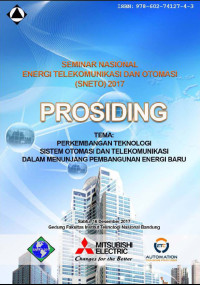 PROSIDING SEMINAR NASIONAL ENERGI TELEKOMUNIKASI DAN OTOMASI (SNETO) 2017