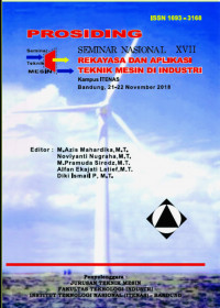 PROSIDING SEMINAR NASIONAL XVII Rekayasa dan Aplikasi Teknik Mesin di Industri
ITENAS, Bandung, 21-22 November 2018